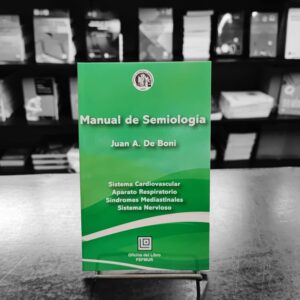 Manual de Semiologia. Juan A. De Boni. Fefmur