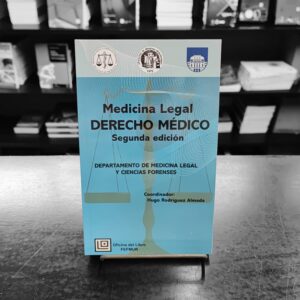 Medicina Legal - Derecho Médico. Rodríguez Almada. Fefmur