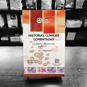 Historias Clínicas Comentadas. Hematología. Dra. Lilian Diaz. Fefmur