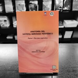 Anatomia del Sistema Nervioso Perisferico Parte I. Martínez